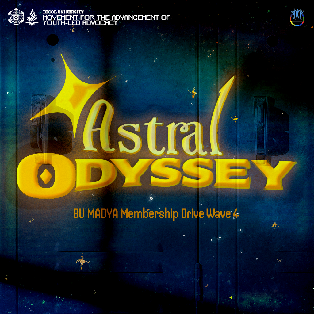 The Astral Odyssey: BU MADYA Membership Drive Wave 4
